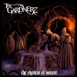 The Gardnerz : The System of Nature